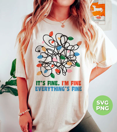 I'm Fine, It's Fine, Everything's Fine, Messy Xmas Light Line, Png Sublimation