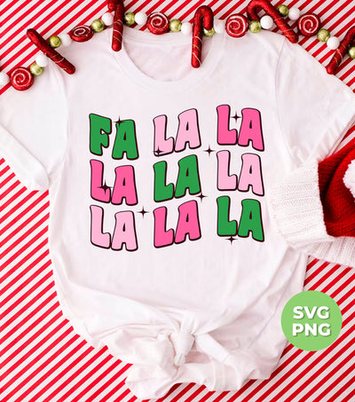 Fa La La, Christmas Sing, Christmas Song, Fa La La Xmas, Png Sublimation