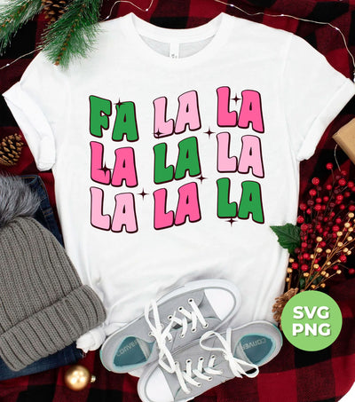 Fa La La, Christmas Sing, Christmas Song, Fa La La Xmas, Png Sublimation