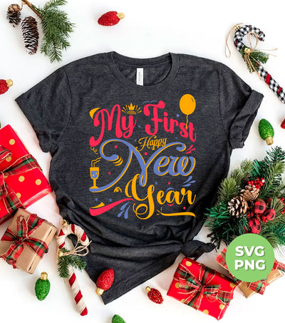 My First Happy New Year, My First New Year, 2024 New Year, Png Sublimation