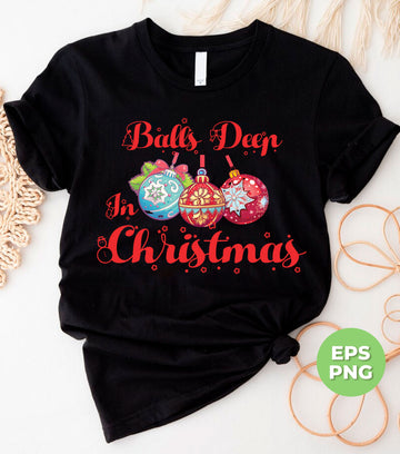 Add some festive cheer to your Christmas tree with our Balls Deep In Christmas Bauble. These classic and trendy baubles are sure to make your holiday season merrier. Made with high-quality PNG sublimation, they are durable and long-lasting. Spice up your decorations and spread the Christmas spirit with our baubles!