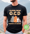 I Suffer From OCD, Obsessive Cat Disorder, Love Cats, Png Sublimation