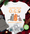 I Suffer From OCD, Obsessive Cat Disorder, Love Cats, Png Sublimation