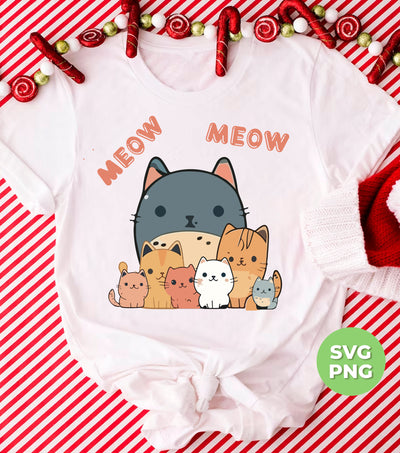 Cute Meow, Cat Lover, Cute Cat, Bundle Of Kitten, Cat Family, Png Sublimation