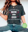 I Have Two Titles, Mom And Gigi, And I Rock Them Both, Png Sublimation