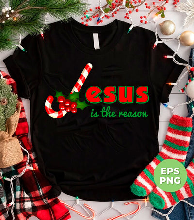 Jesus Is The Reason, Love Jesus, Love Xmas, Love Christ, Trendy Christmas, Png Sublimation