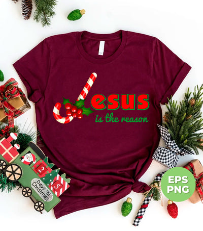 Jesus Is The Reason, Love Jesus, Love Xmas, Love Christ, Trendy Christmas, Png Sublimation