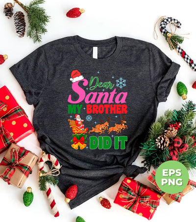 Dear Santa, My Brother Did It, Pink Christmas, Love Santa, Trendy Christmas, Png Sublimation