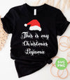 This Is My Christmas Pajama, Love Christmas, Christmas Hat, Trendy Christmas, Png Sublimation