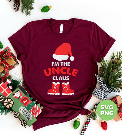 I'm The Uncle Claus, Love Christmas, Uncle Claus, Trendy Christmas, Png Sublimation