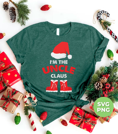 I'm The Uncle Claus, Love Christmas, Uncle Claus, Trendy Christmas, Png Sublimation