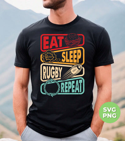 Eat, Sleep, Rugby, Repeat, Retro Rugby, Rugby Lover, Png Sublimation