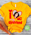 I Love My Girlfriend, Custom Girlfriend Picture, Custom Valentine, Png Sublimation