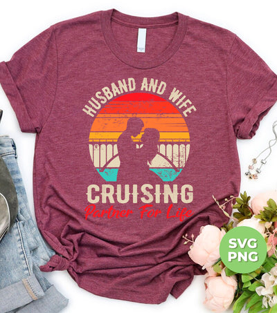 Husband And Wife Cruising Partner For Life, Retro Valentine, Couple Silhouette, Digital Files, Png Sublimation