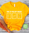 How To Pick Up Chicks, Pick Up Chicks, Love Chick, Digital Files, Png Sublimation