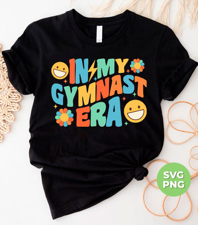 In My Gymnast Era, Love Gym, Gym Lover, Groovy Gymnast, Digital Files, Png Sublimation