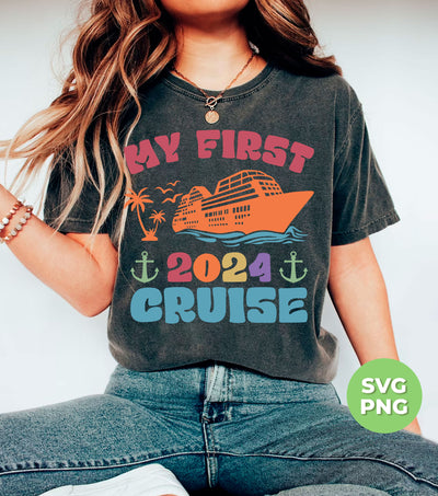 My First 2024 Cruise, Love Boat, Retro Cruise, 2024 Cruise, Digital Files, Png Sublimation