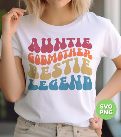 Auntie Godmother Bestie Legend, Retro Mother Gift, Digital Files, Png Sublimation