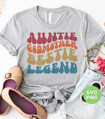 Auntie Godmother Bestie Legend, Retro Mother Gift, Digital Files, Png Sublimation