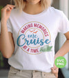 Making Memories One Cruise At A Time, Love Cruise, Digital Files, Png Sublimation