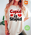 Cupid Is Stupid, Stupid Cupid, Broken Heart, Break Up In Valentine, Digital Files, Png Sublimation