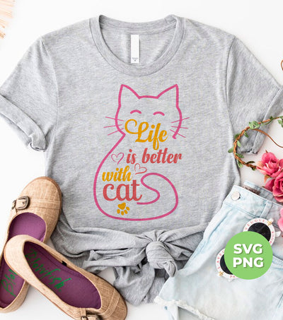 Life Is Better With Cat, Love Cat, Cats Lover, Cat Line Art, Digital Files, Png Sublimation