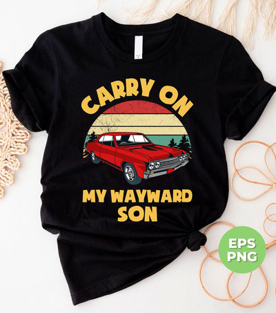 Carry On My Wayward Son, Red Car, Classic Car, Digital Files, Png Sublimation