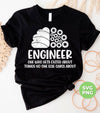 Engineer One Who Gets Exited About Things No One Else Cares About, Digital Files, Png Sublimation