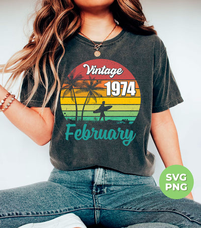 Vintage 1974 February, Retro Birthday, Summer Vibes, Digital Files, Png Sublimation