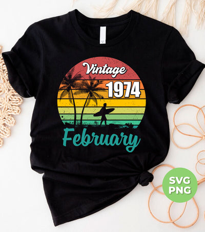 Vintage 1974 February, Retro Birthday, Summer Vibes, Digital Files, Png Sublimation