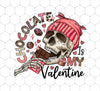 Valentine's Day, Chocolate Is My Valentine, Love Chocolate, Png For Shirts, Png Sublimation