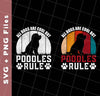 All Dogs Are Cool But Poodles Ryle, Dog Paw, Retro Poodles, Svg Files,