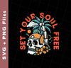 Set Your Soul Free, Cool Skull, Palm Tree On The Beach, Svg Files, Png Sublimation