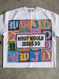 White What Would Jesus Do Christian graphic T-shirt front flat lay