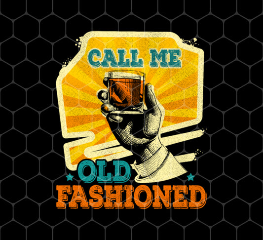 Whiskey Gentleman, Old Fashioned Style, Call Me Old Fashion, Png For Shirts, Png Sublimation