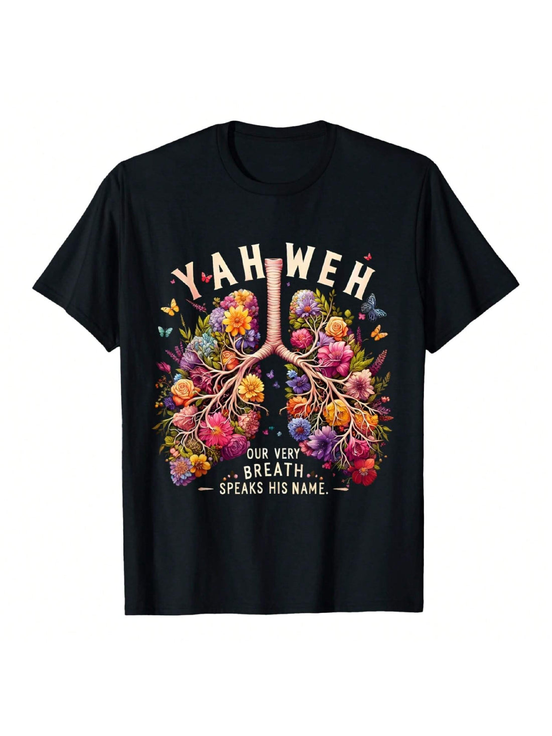 Breathe in the beauty and power of Yahweh with our floral lung flower T-shirt. Show off your love for His name and His creation with this playful and unique design. Perfect for casual days or as a statement piece.