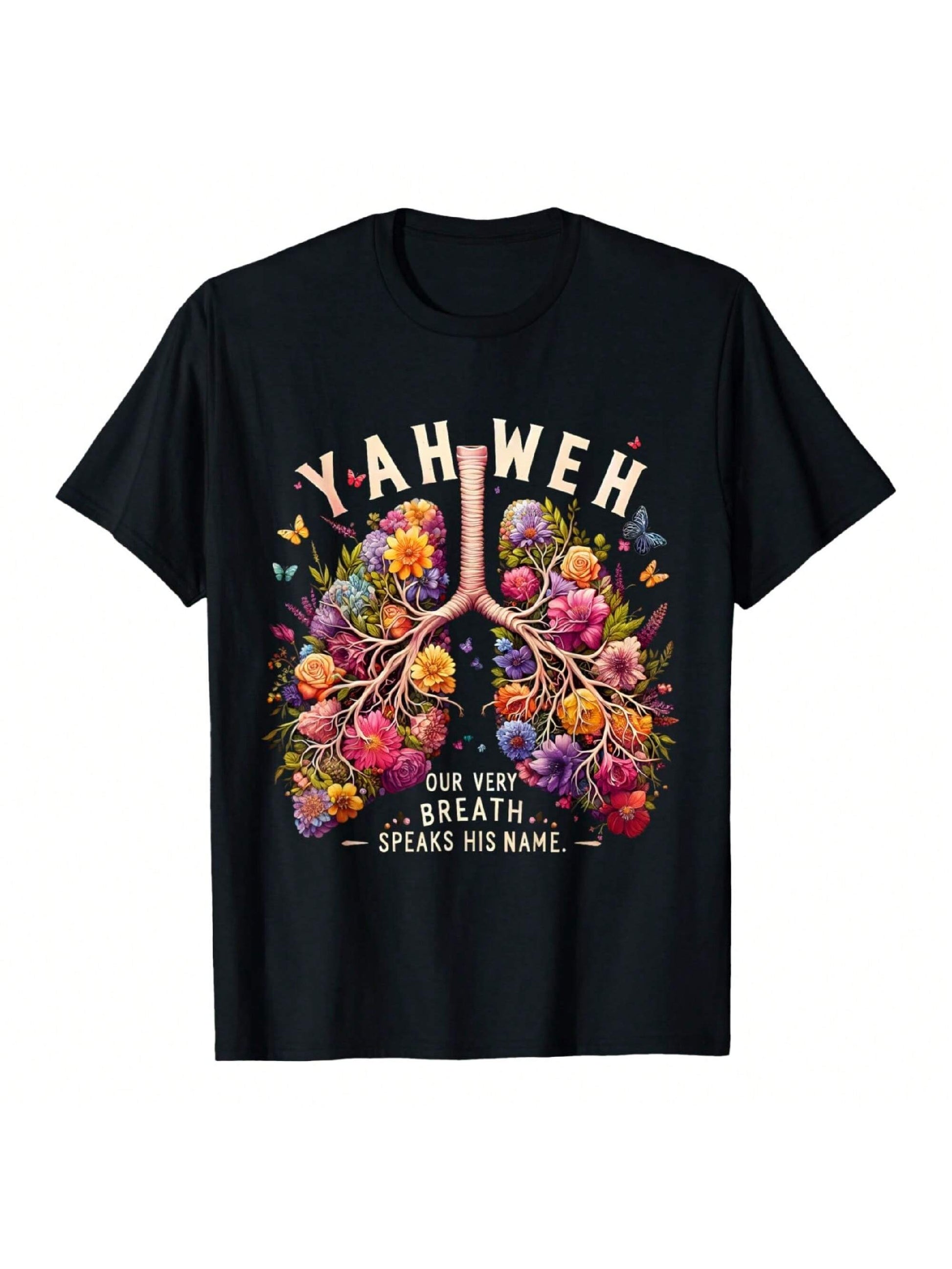 Breathe in the beauty and power of Yahweh with our floral lung flower T-shirt. Show off your love for His name and His creation with this playful and unique design. Perfect for casual days or as a statement piece.
