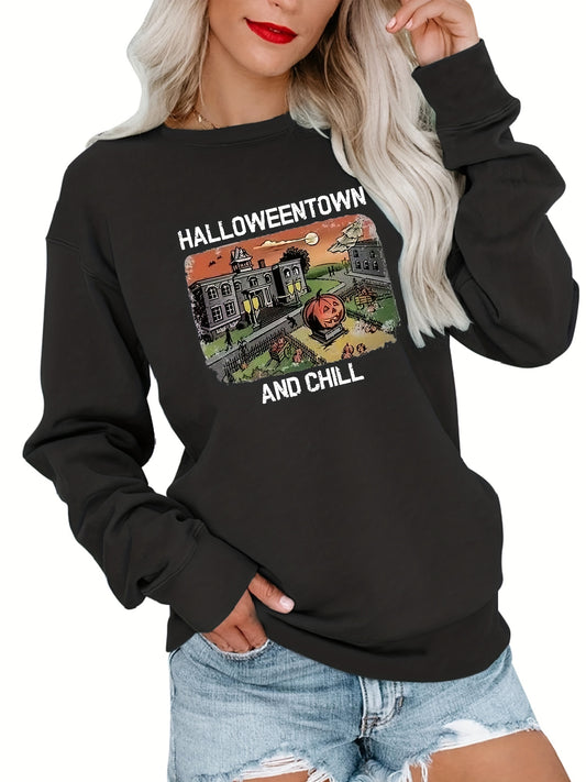 Halloween Town and Chill Print Sweatshirt, Casual Long Sleeve Crew Neck Sweatshirt For Spring & Fall, Women's Clothing