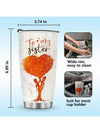 Sisterly Love Tumbler Cup: Perfect Gift for Sisters, Sister-in-Laws, and Best Friends on Mother's Day or Birthday