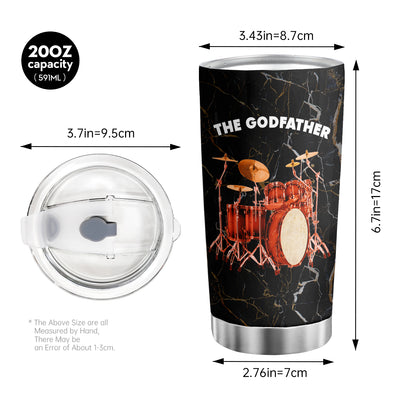 20Oz Drum & The GodFather Tumbler - Perfect Gift for Drummers, Men and Women - The Perfect Gift for Any Occasion