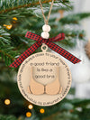 Funny Friends Ornament: A Reminder of the Supportive and Comforting Bond of Friendship