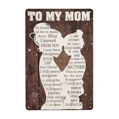 To My Mom Vintage Metal Tin Sign: A Thoughtful Gift from Daughter