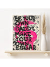 Be Your Own Daddy Canvas Poster: Money Sign Wall Art for Living Room and Bedroom Decor