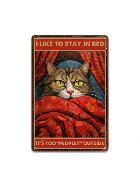 I Like To Stay In Bed" Vintage Tin Sign - A Quirky Quote Decor for Every Room