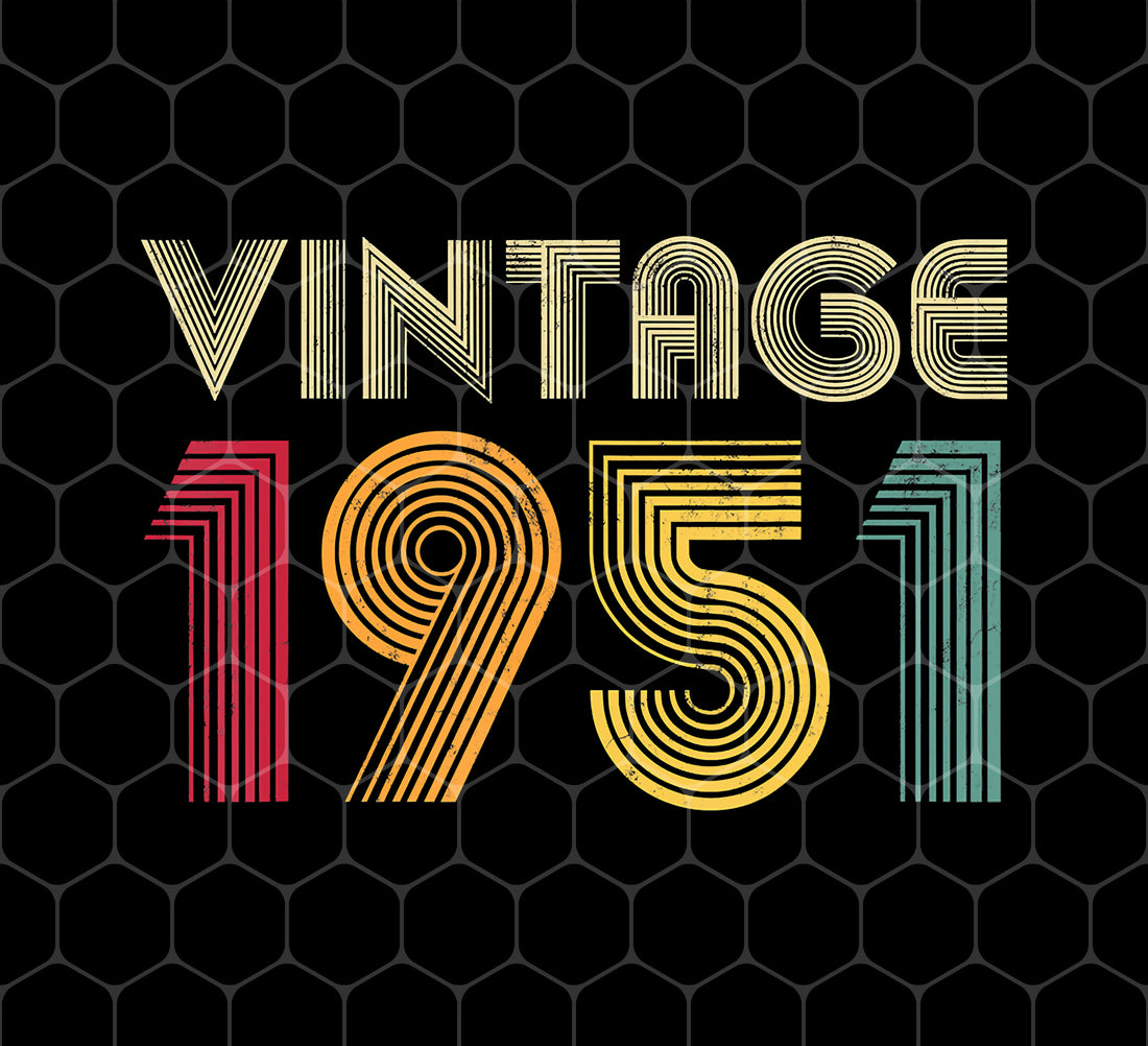 1951 Birthday Gift Vintage Men Women Retro, Png Printable, Digital File