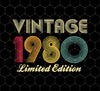 1980 Birthday Gift Vintage Limited Edition Men Women Premium, Png Printable, Digital File