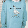 Casual and Cozy: Silly Goose Print Crew Neck Sweatshirt for Women