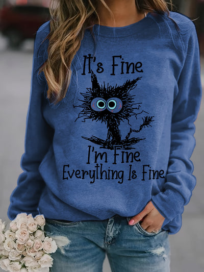 I'm Fine, It's Fine and Cartoon Cat Print Sweatshirt, Long Sleeve Crew Neck Casual Sweatshirt For Winter & Fall, Women's Clothing