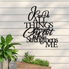 Empowering Faith: 'I Can Do All Things Through Christ' Metal Wall Art - A Religious Home Decor Gift