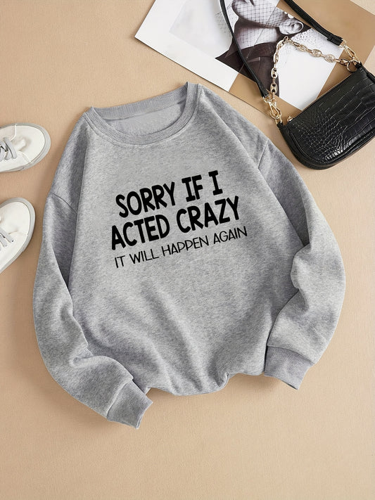 This stylish, cozy, and high-quality print sweatshirt for women will keep you warm this winter. Featuring a playful and witty message, this sweatshirt is perfect for any casual outing. Constructed from a blend of cotton and spandex, it will ensure comfort and a great fit all day.